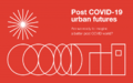 Post COVID-19 Urban Futures.png